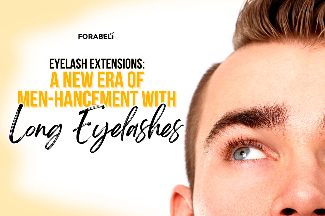 Eyelash Extensions: A New Era of Men-hancement with Long Eyelashes