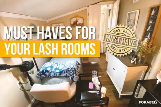 Lash room with text "Must- Haves For your Lash Rooms"