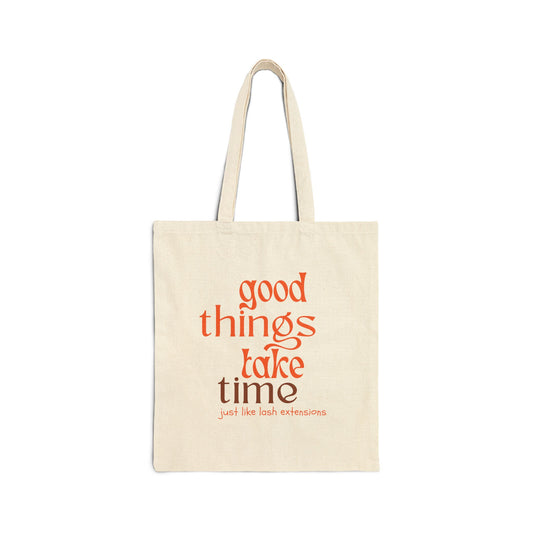 Good Things Take Time Just Like Lash Extensions | Cotton Canvas Tote Bag | sac fourre-tout | Lashes | Reusasble Bag | Black Tote Bag