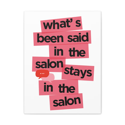 Canvas Gallery Wraps | What's said in the salon stays in the salon