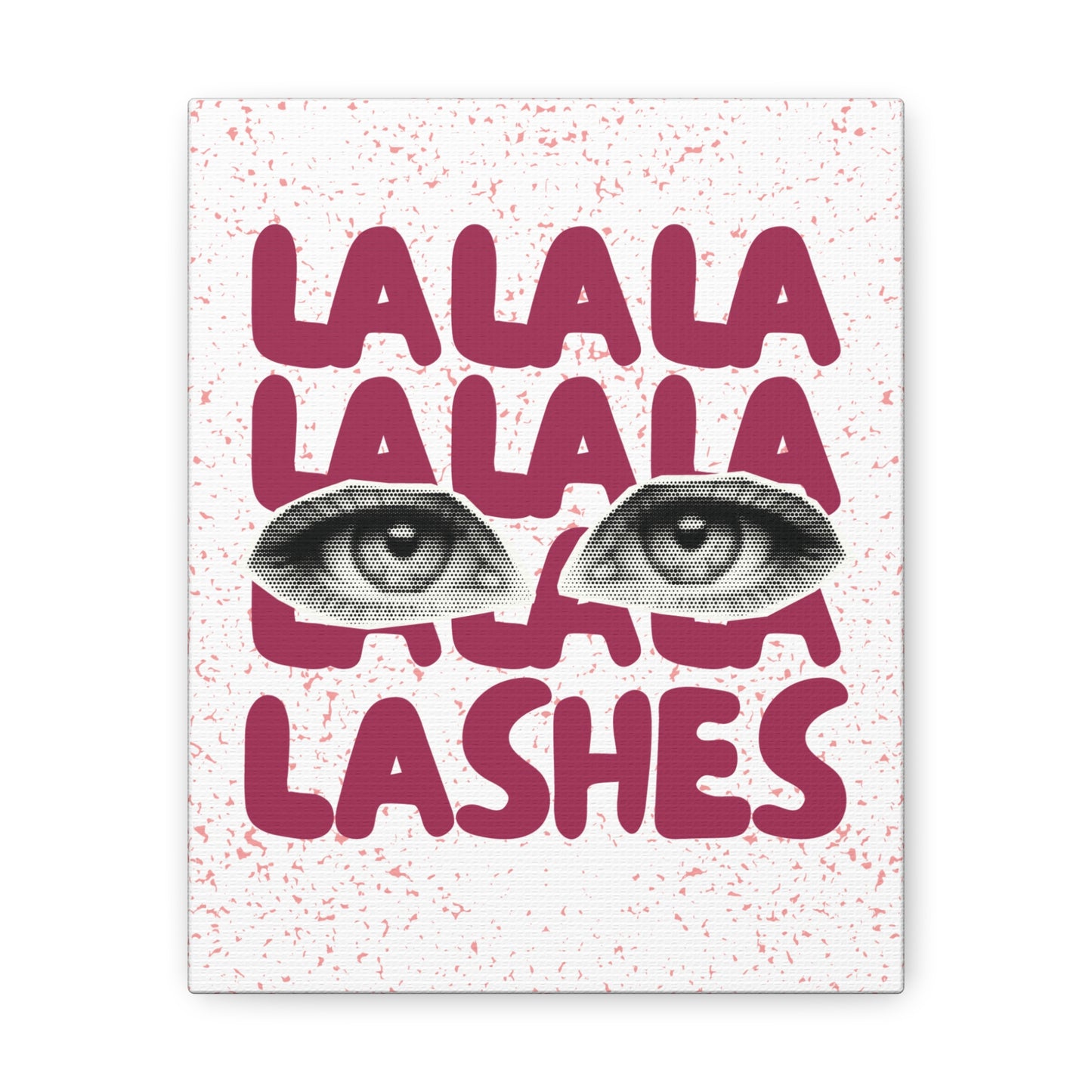 Lalala Lashes | Canvas Gallery Wraps