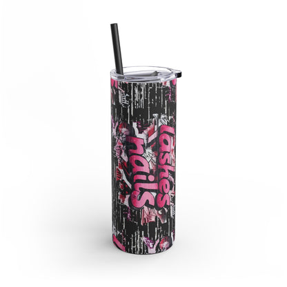 Graffiti Lashes & Nails | What happens in the salon stays in the salon | Tumbler with Straw | Stainless Steel Tumbler | Skinny Tumbler hot & cold drinks | Tumbler with all around print | Skinny Matte Tumbler, 20oz