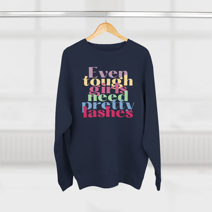 Even tough girls need pretty lashes | Unisex Crewneck Sweatshirt