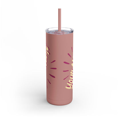 Personalized Tumbler with Straw | Stainless Steel Tumbler | Skinny Tumbler hot & cold drinks | Tumbler with all around print | Skinny Matte Tumbler, 20oz