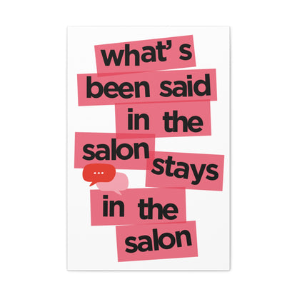 Canvas Gallery Wraps | What's said in the salon stays in the salon