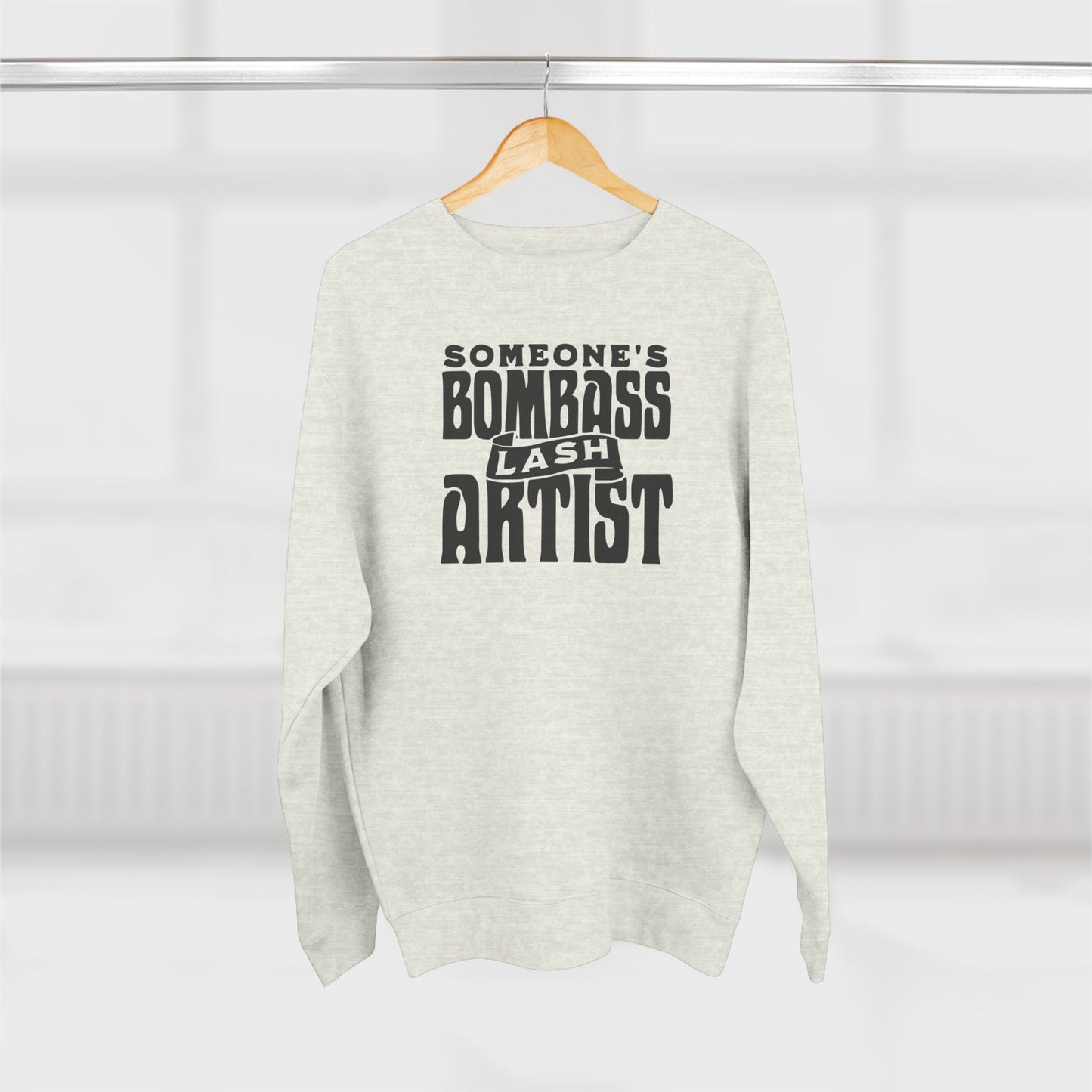 Someone's Bombass Lash Artist | Unisex Crewneck Sweatshirt