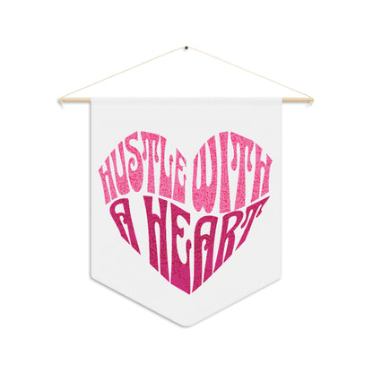 Hustle with a heart | Pennant