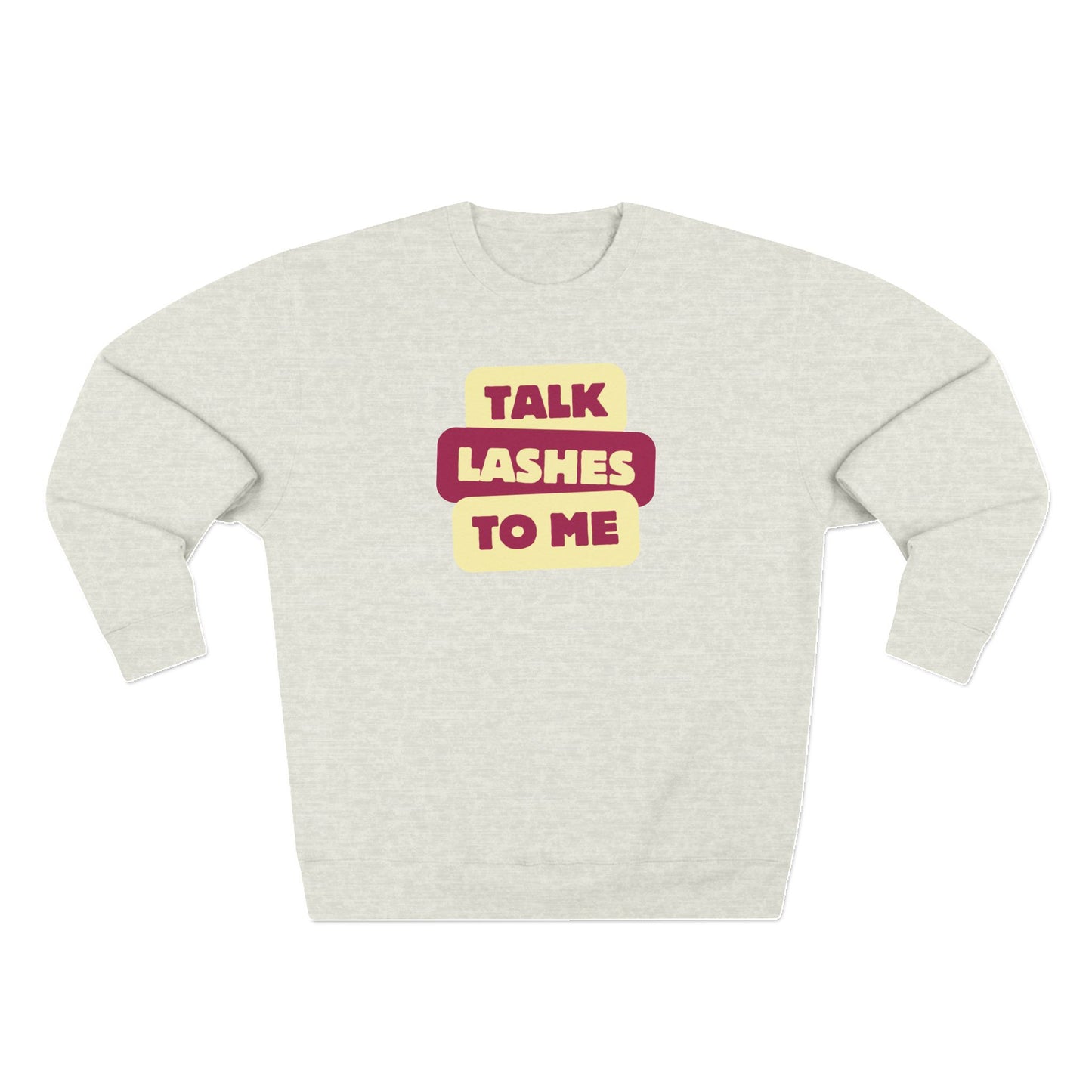 Talk Lashes To Me | Unisex Crewneck Sweatshirt