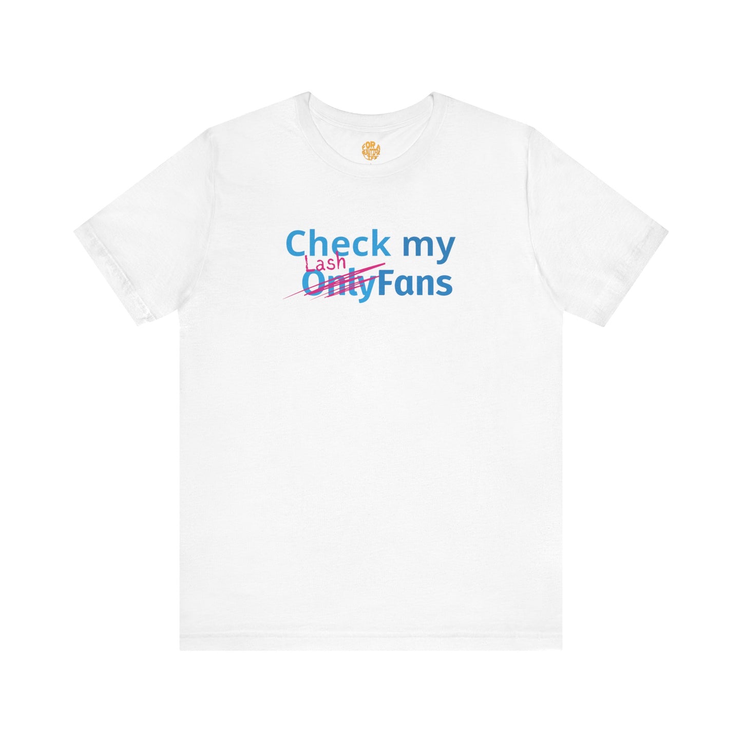 Check my Lash Fans | Unisex Jersey Short Sleeve Tee