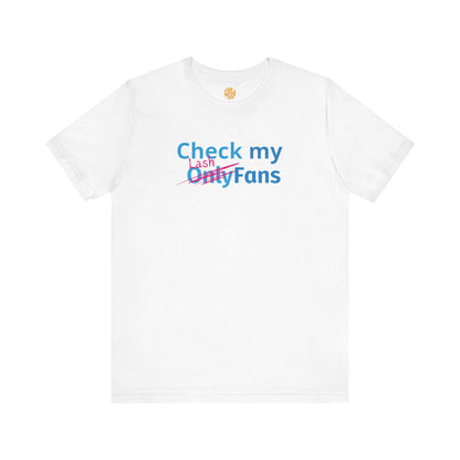 Check my Lash Fans | Unisex Jersey Short Sleeve Tee