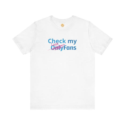 Check my Lash Fans | Unisex Jersey Short Sleeve Tee