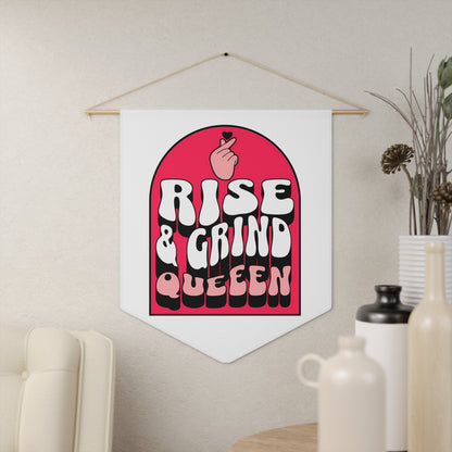 Rise & Grind Queen | Pennant