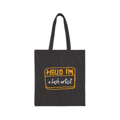 Cotton Canvas Tote Bag | Hello I'm a lash artist | Name Tag | sac fourre-tout | Lash Extensions | Lashes | Reusasble Bag | Black Tote Bag