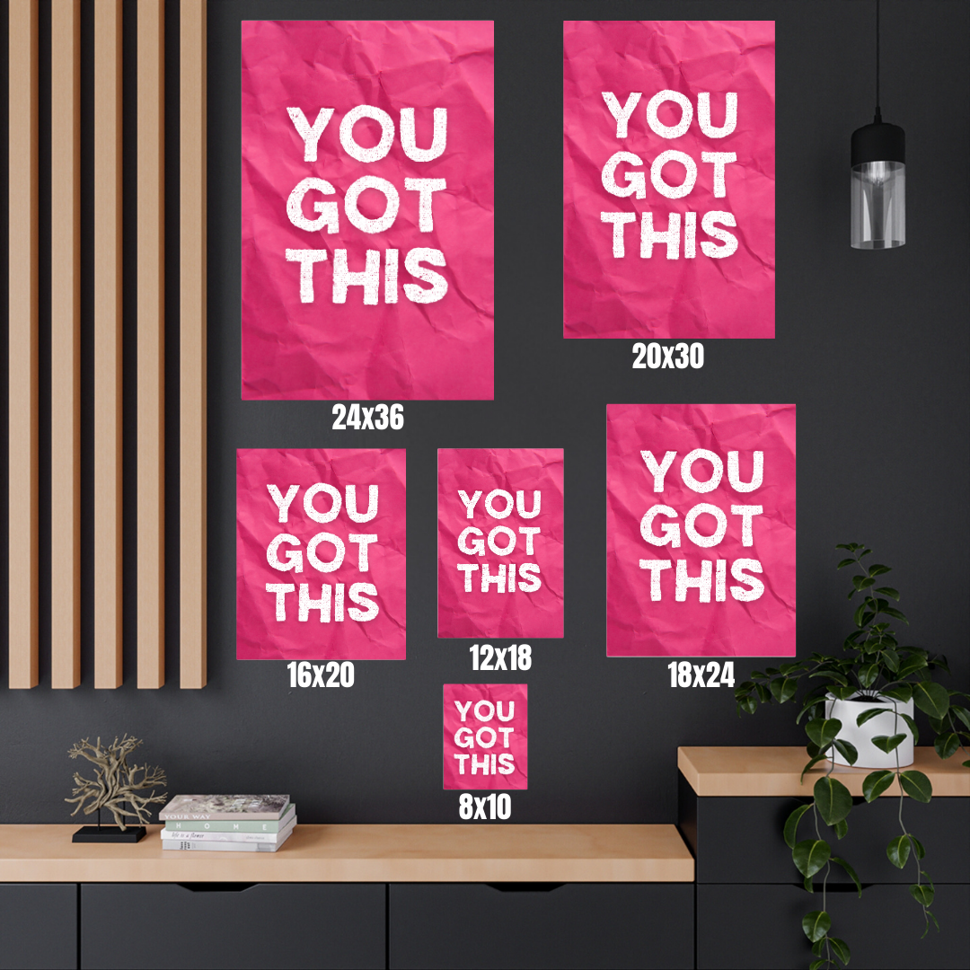 You Got This | Canvas Gallery Wraps