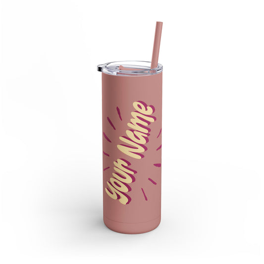 Personalized Tumbler with Straw | Stainless Steel Tumbler | Skinny Tumbler hot & cold drinks | Tumbler with all around print | Skinny Matte Tumbler, 20oz