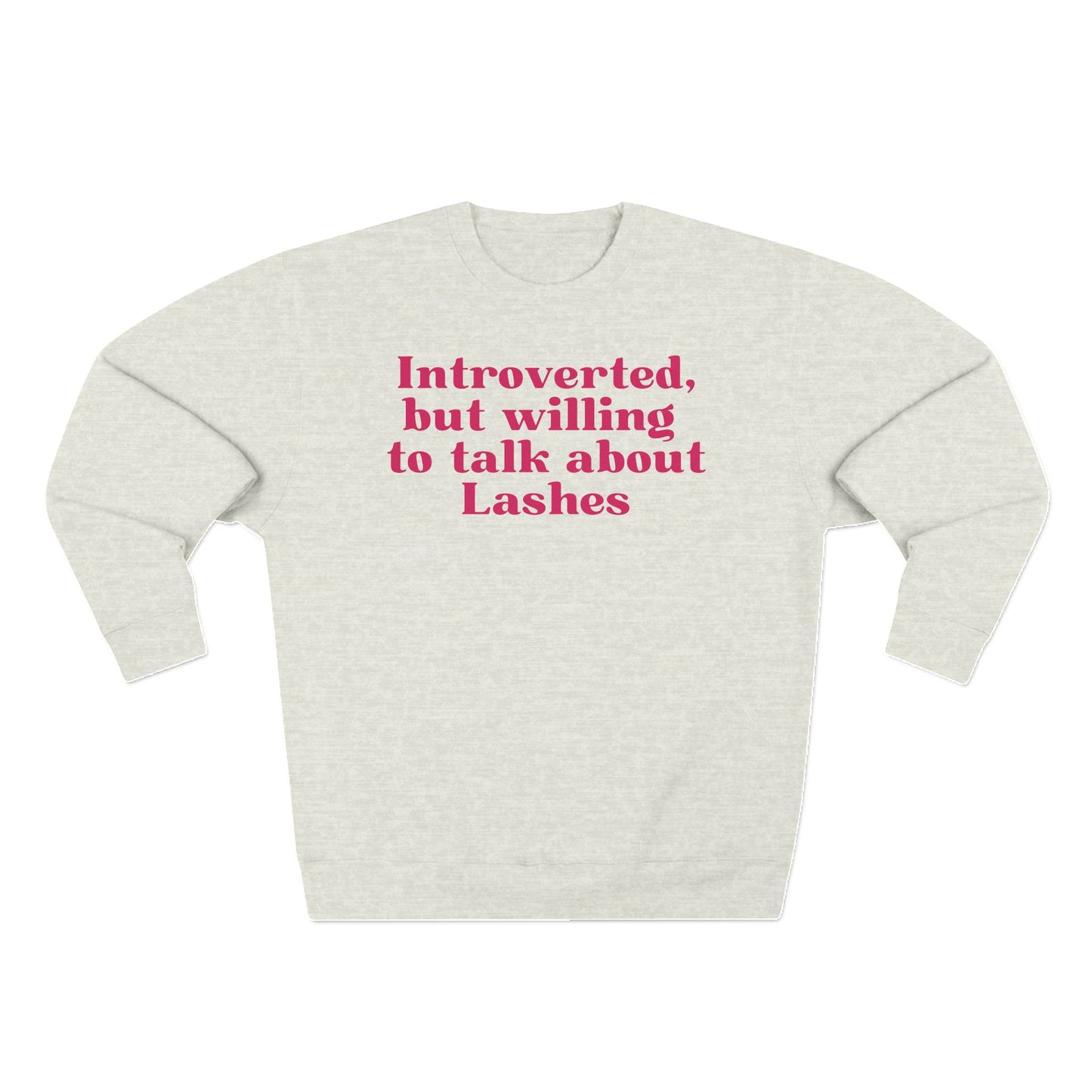 Introverted but willing to talk about lashes | Unisex Crewneck Sweatshirt