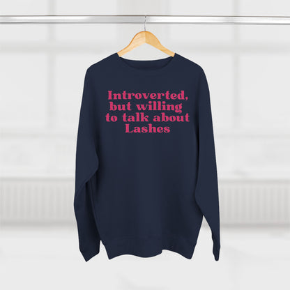 Introverted but willing to talk about lashes | Unisex Crewneck Sweatshirt