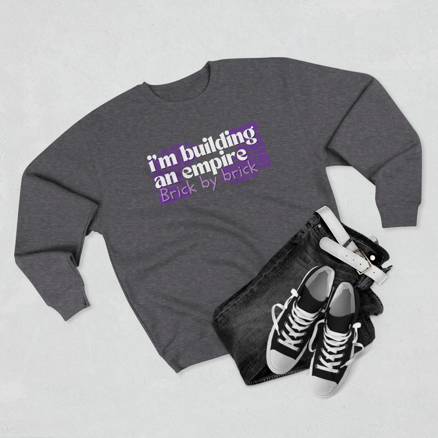 I'm Building an empire brick by brick | Unisex Crewneck Sweatshirt