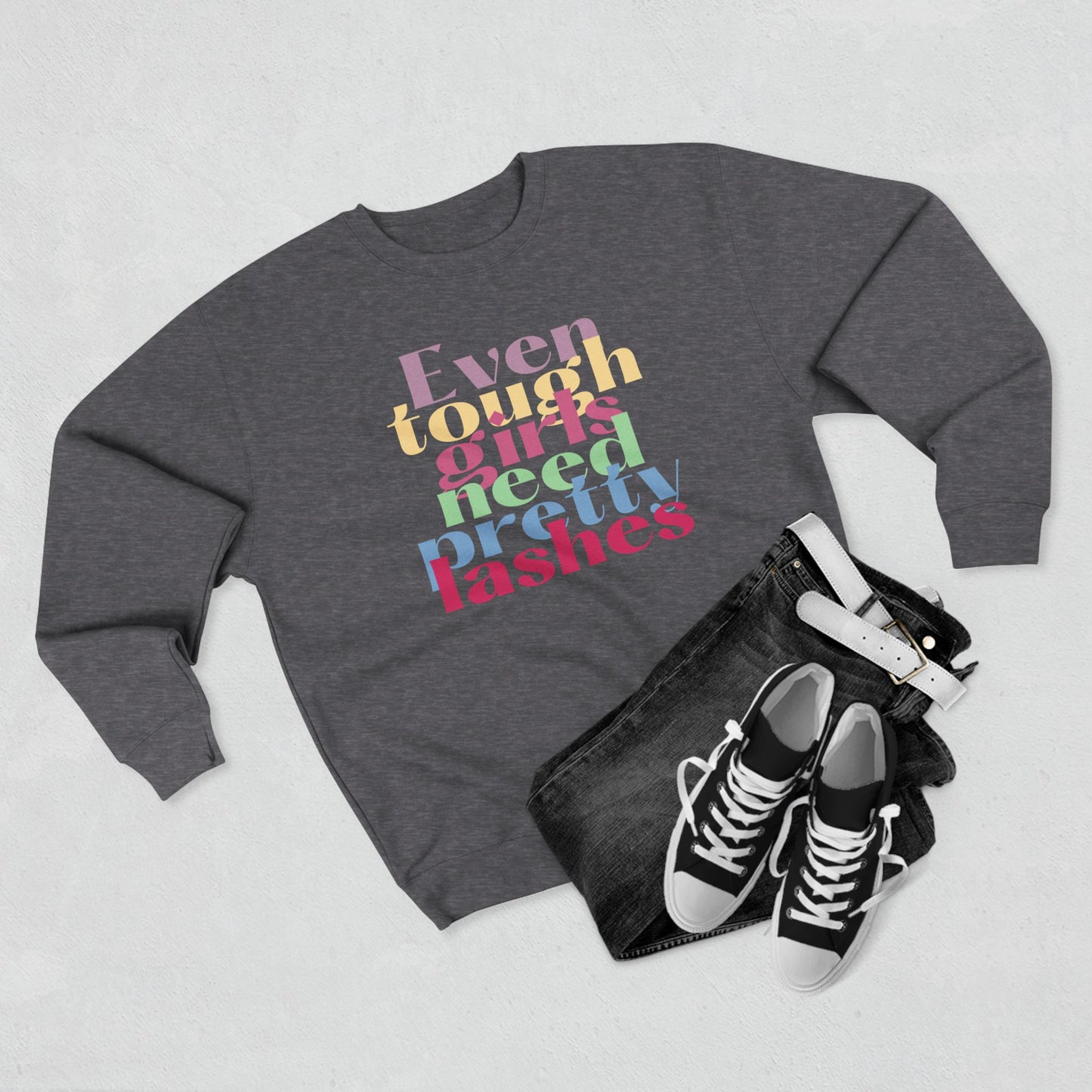 Even tough girls need pretty lashes | Unisex Crewneck Sweatshirt