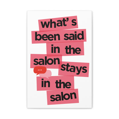 Canvas Gallery Wraps | What's said in the salon stays in the salon