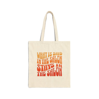 Cotton Canvas Tote Bag | What is said in the salon stays in the salon | sac fourre-tout | Reusasble Bag | Black Tote Bag | White Tote Bag