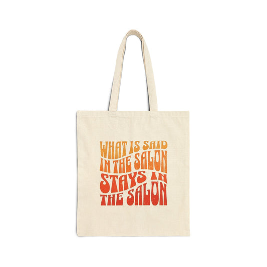 Cotton Canvas Tote Bag | What is said in the salon stays in the salon | sac fourre-tout | Reusasble Bag | Black Tote Bag | White Tote Bag