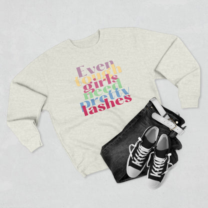 Even tough girls need pretty lashes | Unisex Crewneck Sweatshirt