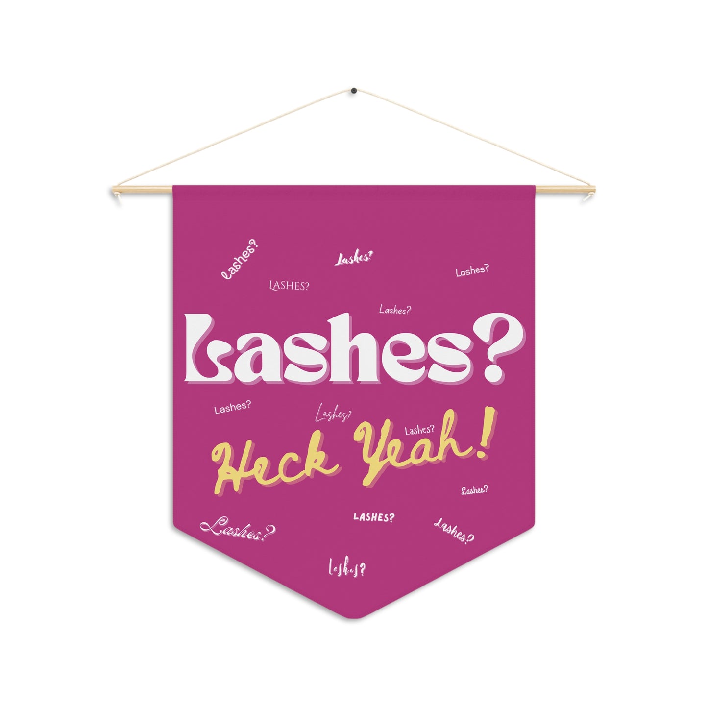 Lashes? Heck yeah! | Pennant