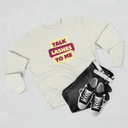 Talk Lashes To Me | Unisex Crewneck Sweatshirt