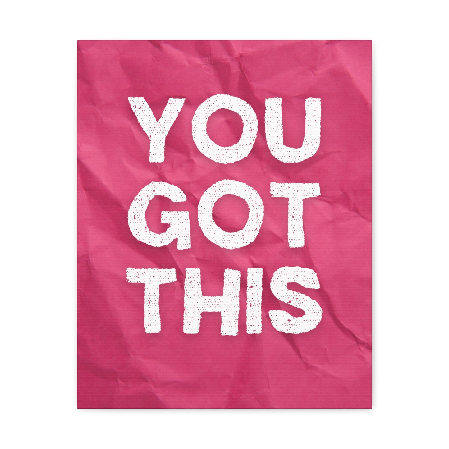 You Got This | Canvas Gallery Wraps