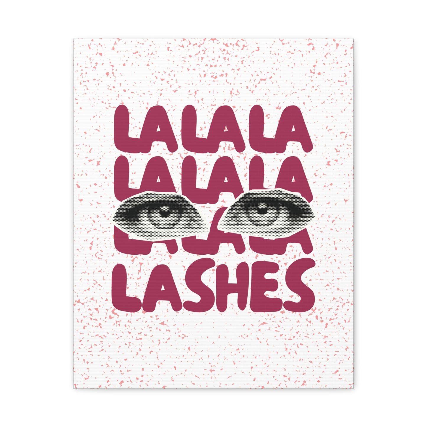 Lalala Lashes | Canvas Gallery Wraps