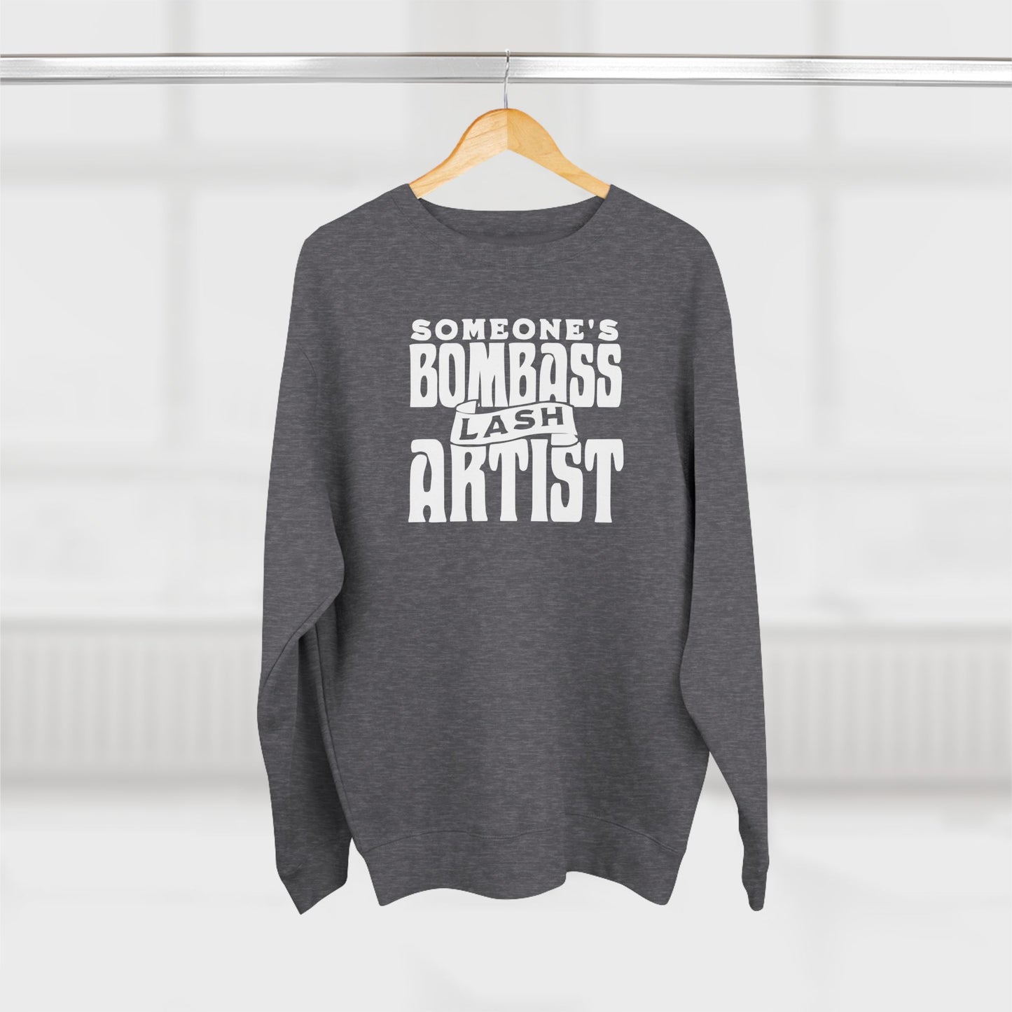 Someone's Bombass Lash Artist | Unisex Crewneck Sweatshirt