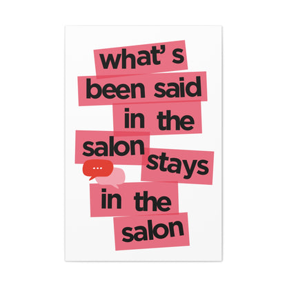 Canvas Gallery Wraps | What's said in the salon stays in the salon