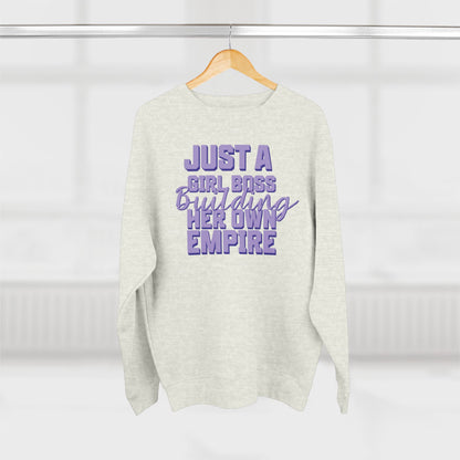 Just a girl boss building her own empire | Unisex Crewneck Sweatshirt