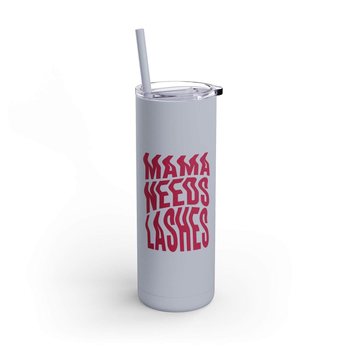 Mama Needs Lashes | What happens in the salon stays in the salon | Tumbler with Straw | Stainless Steel Tumbler | Skinny Tumbler hot & cold drinks | Tumbler with all around print | Skinny Matte Tumbler, 20oz