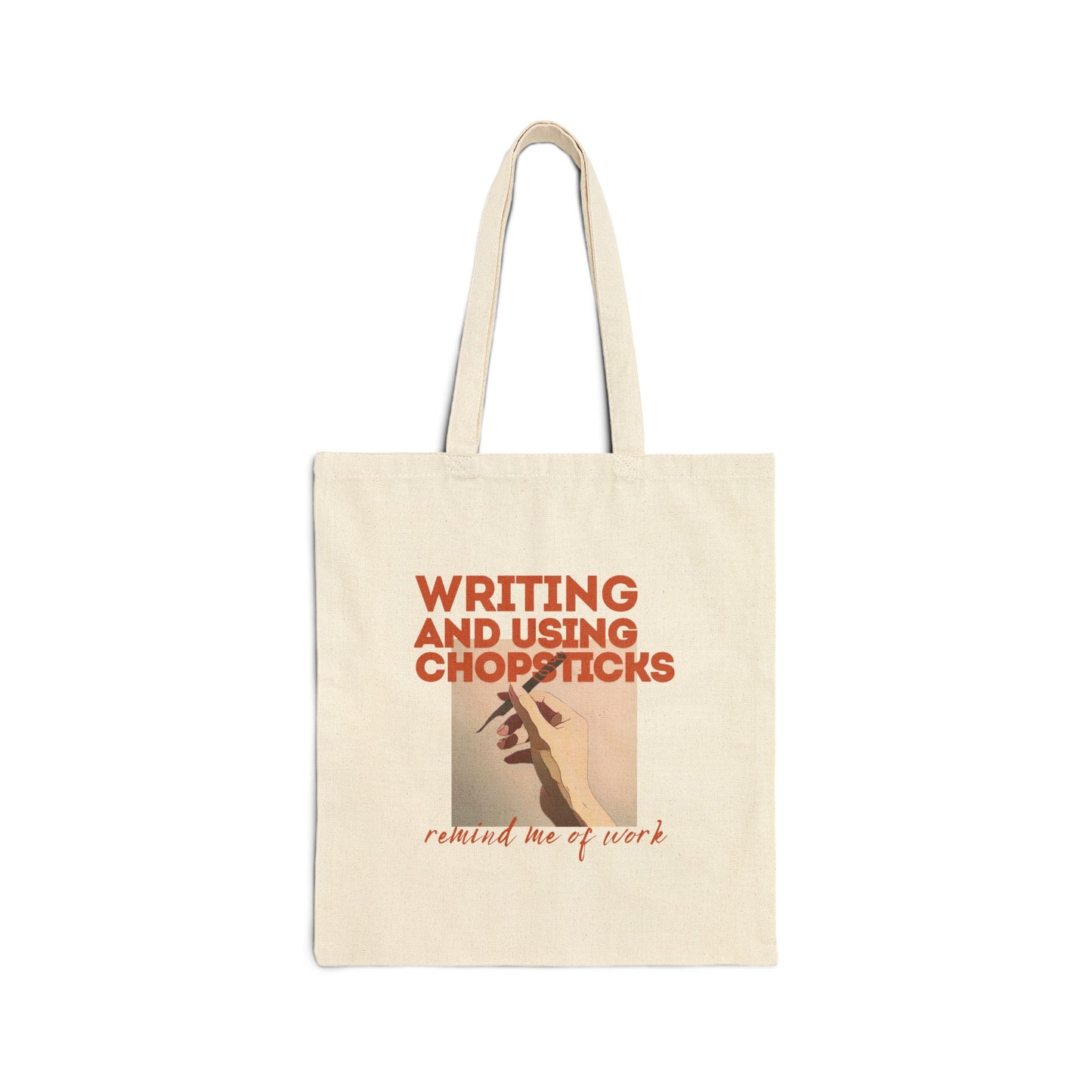 Cotton Canvas Tote Bag | Writing and using chopsticks remind me of work | sac fourre-tout | Lash Extensions | Lashes | Reusasble Bag